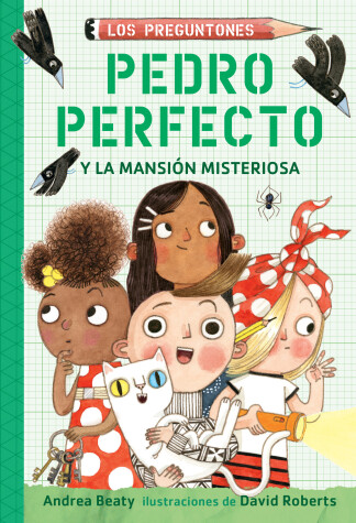 Book cover for Pedro Perfecto y la Mansión Misteriosa / Iggy Peck and the Mysterious Mansion