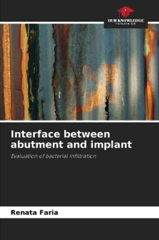 Cover of Interface between abutment and implant