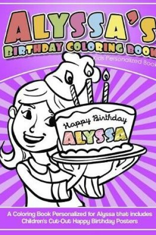 Cover of Alyssa's Birthday Coloring Book Kids Personalized Books