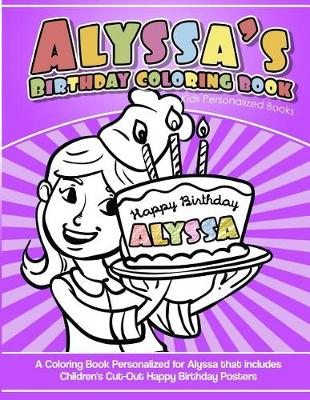 Book cover for Alyssa's Birthday Coloring Book Kids Personalized Books