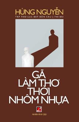 Book cover for Gã Làm Th&#417; Th&#7901;i Nhôm Nh&#7921;a