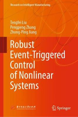 Book cover for Robust Event-Triggered Control of Nonlinear Systems