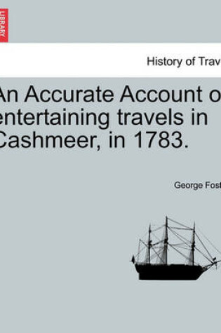 Cover of An Accurate Account of Entertaining Travels in Cashmeer, in 1783.