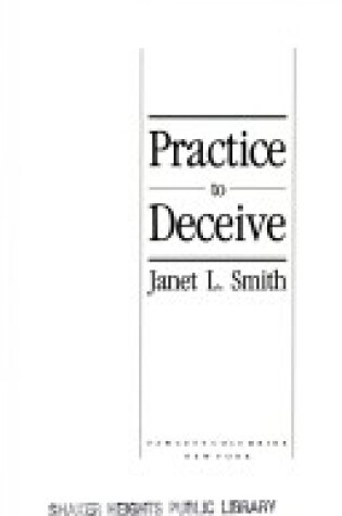 Cover of Practice to Deceive