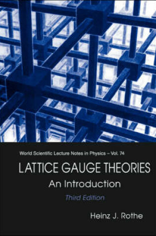 Cover of Lattice Gauge Theories: An Introduction (Third Edition)
