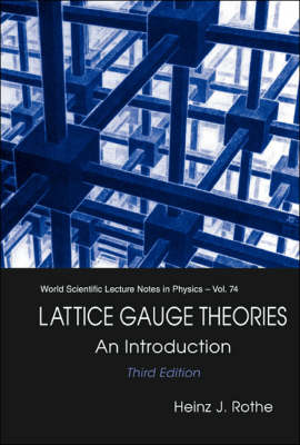 Book cover for Lattice Gauge Theories: An Introduction (Third Edition)