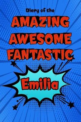 Book cover for Diary of the Amazing Awesome Fantastic Emilia