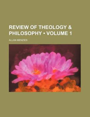 Book cover for Review of Theology & Philosophy (Volume 1)