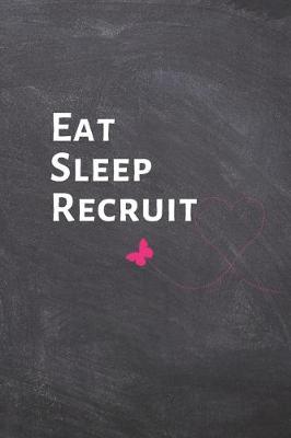 Book cover for Eat Sleep Recruit
