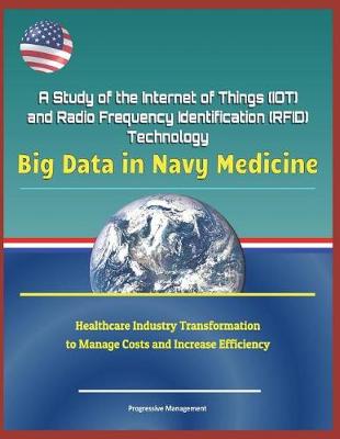 Book cover for A Study of the Internet of Things (Iot) and Radio Frequency Identification (Rfid) Technology