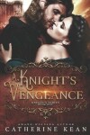 Book cover for A Knight's Vengeance (Knight's Series Book 1)