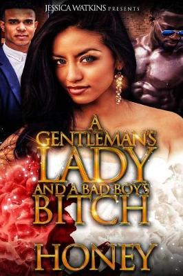 Book cover for A Gentleman's Lady and a Bad Boy's Bitch