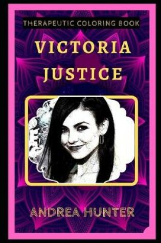 Cover of Victoria Justice Therapeutic Coloring Book