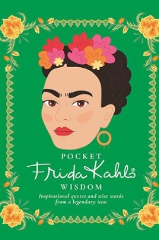 Cover of Pocket Frida Kahlo Wisdom