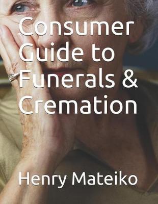 Book cover for Consumer Guide to Funerals & Cremation