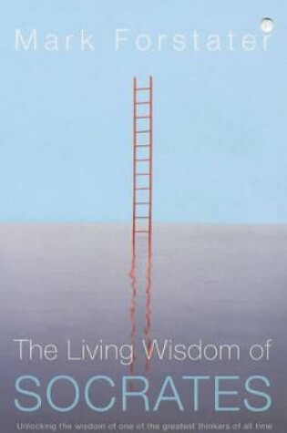 Cover of The Living Wisdom of Socrates