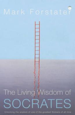 Book cover for The Living Wisdom of Socrates