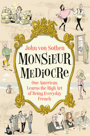 Cover of Monsieur Mediocre