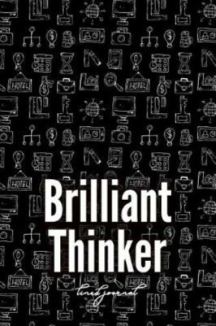 Cover of Brilliant Thinker - Lined Journal