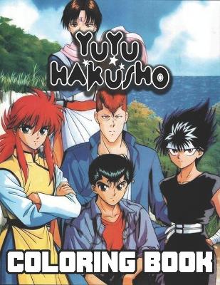 Book cover for Yu Yu Hakusho Coloring Book