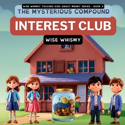 Book cover for The Mysterious Compound Interest Club