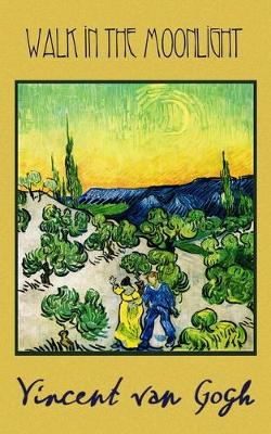 Book cover for Vincent van Gogh - Walk in the Moonlight