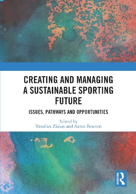Cover of Creating and Managing a Sustainable Sporting Future