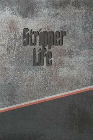 Cover of Stripper Life