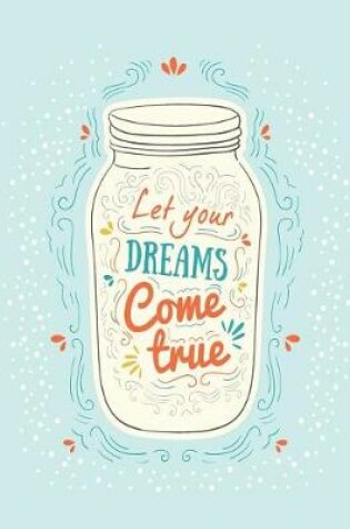 Cover of Let your Dreams come true