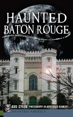Cover of Haunted Baton Rouge