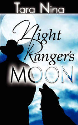 Book cover for Night Ranger's Moon