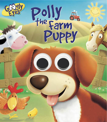 Book cover for Googly Eyes: Polly the Farm Puppy