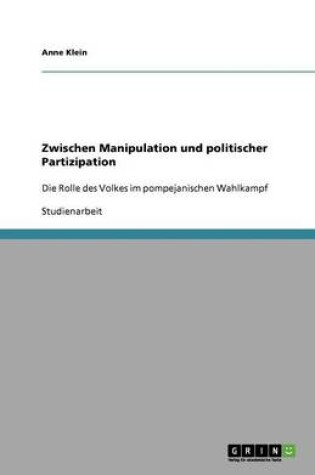 Cover of Zwischen Manipulation und politischer Partizipation