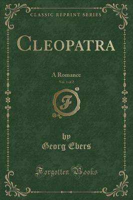 Book cover for Cleopatra, Vol. 1 of 2