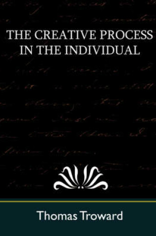 Cover of The Creative Process in the Individual (New Edition)