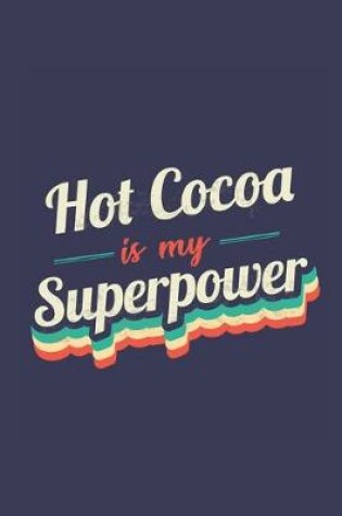 Cover of Hot Cocoa Is My Superpower