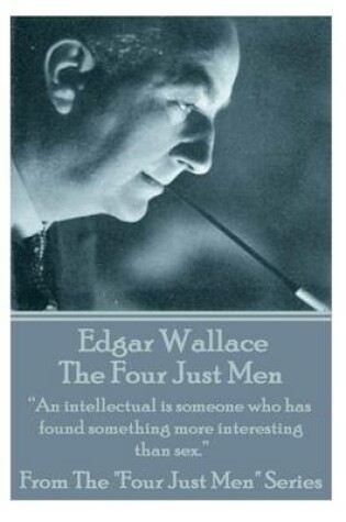 Cover of Edgar Wallace - The Four Just Men