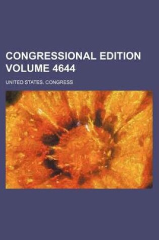 Cover of Congressional Edition Volume 4644