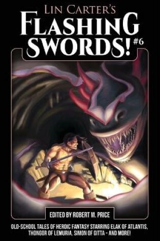 Cover of Lin Carter's Flashing Swords! #6