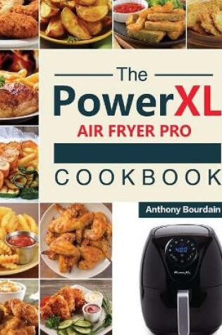 Cover of The Power XL Air Fryer Pro Cookbook