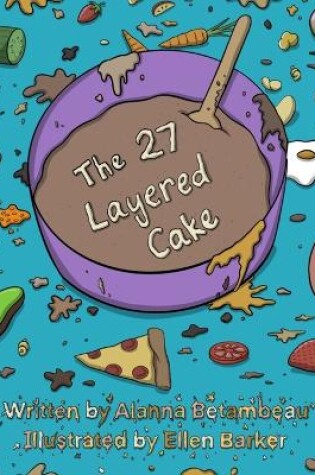 Cover of The 27 Layered Cake