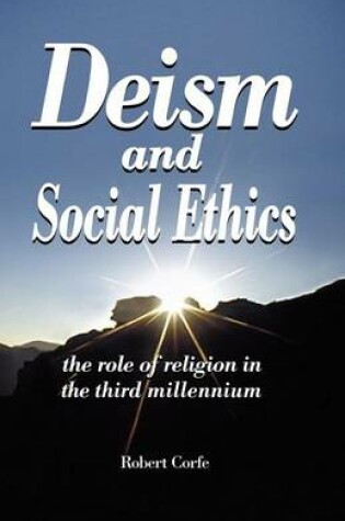 Cover of Deism and Social Ethics: The Role of Religion in the Third Millennium