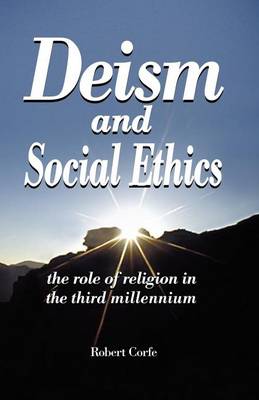 Book cover for Deism and Social Ethics: The Role of Religion in the Third Millennium
