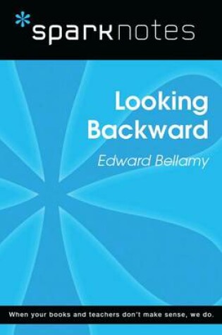 Cover of Looking Backward (Sparknotes Literature Guide)