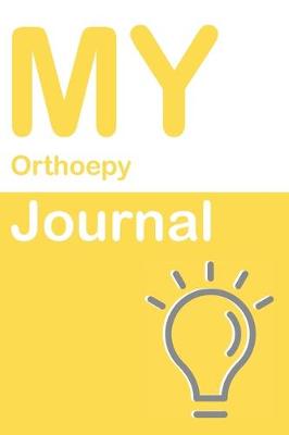 Cover of My Orthoepy Journal