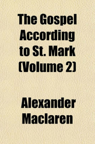 Cover of The Gospel According to St. Mark (Volume 2)