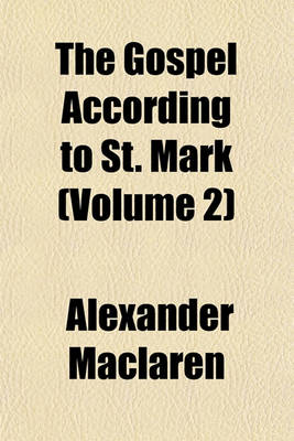 Book cover for The Gospel According to St. Mark (Volume 2)