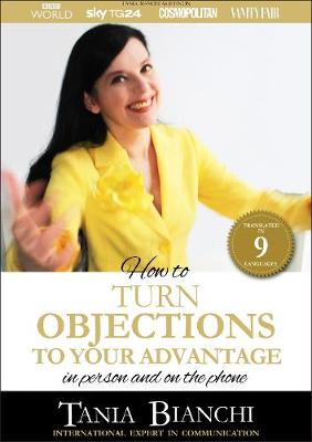 Book cover for How To Turn Objections To Your Advantage