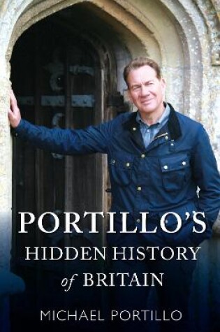 Cover of Portillo's Hidden History of Britain