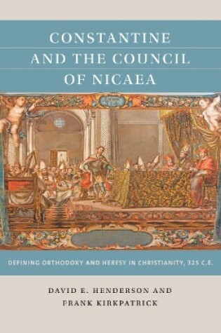 Cover of Constantine and the Council of Nicaea